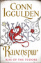Ravenspur : Rise of the Tudors by Conn Iggulden - Hardback