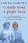 Nobody Loves a Ginger Baby by Laura Marney - Paperback