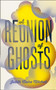 A Reunion of Ghosts by Judith Claire Mitchell - Hardback
