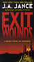 Exit Wounds : A Brady Novel of Suspense by J.a. Jance - Paperback