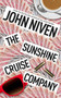 The Sunshine Cruise Company by John Niven - Hardback