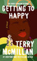 Getting to Happy : 2 by Terry McMillan - Paperback