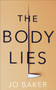 The Body Lies by Jo Baker - Paperback