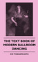 The Text Book Of Modern Ballroom Dancing by Eve Tynegate-Smith - Hardback