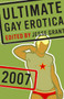 Ultimate Gay Erotica 2007 by Jesse Grant - Paperback