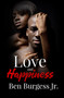 Love And Happiness by Ben Burgess - Paperback