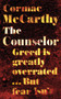 The Counselor by Cormac McCarthy - Hardback