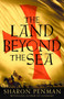 The Land Beyond the Sea by Sharon Penman - Hardback