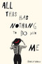 All This Has Nothing To Do With Me by Monica Sabolo - Paperback