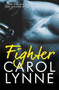 Fighter by Carol Lynne - Paperback