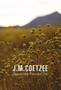 Scenes from Provincial Life by J.M. Coetzee - Hardback