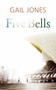 Five Bells by Gail Jones - Hardback