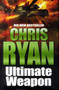 Ultimate Weapon by Chris Ryan - Hardback