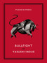Bullfight by Yasushi Inoue - Paperback
