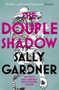 The Double Shadow by Sally Gardner - Paperback