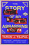The Story Of My Assassins by Tarun J Tejpal - Paperback