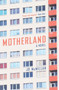 Motherland : A Novel by Jo McMillan - Hardback