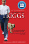 Triggs: the Autobiography of Roy Keane's Dog by Ciara Considine - Paperback