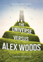 The Universe versus Alex Woods by Gavin Extence - Hardback