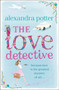 The Love Detective by Alexandra Potter - Paperback