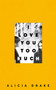 I Love You Too Much by Alicia Drake - Paperback