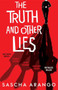 The Truth and Other Lies by Sascha Arango - Paperback