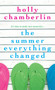 Summer Everything Changed by Holly Chamberlin - Paperback