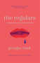The Regulars by Georgia Clark - Paperback