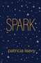 Spark by Patricia Leavy - Hardback