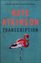TRANSCRIPTION - RED SPRAYED EDGE EDITION by KATE ATKINSON - Hardback