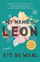 My Name Is Leon : A Novel by Kit de Waal - Paperback