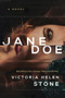 Jane Doe by Victoria Helen Stone - Hardback