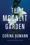 The Moonlit Garden by Corina Bomann - Paperback