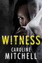 Witness by Caroline Mitchell - Paperback