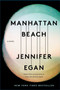 Manhattan Beach : A Novel by Jennifer Egan - Hardback