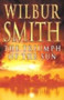 The Triumph of the Sun by Wilbur Smith - Hardback