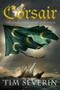 Corsair by Tim Severin - Hardback
