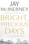 Bright, Precious Days by Jay McInerney - Hardback