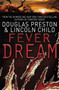 Fever Dream : An Agent Pendergast Novel by Douglas Preston - Hardback