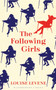 The Following Girls by Louise Levene - Hardback