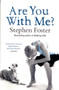 Are You With Me? by Stephen Foster - Paperback