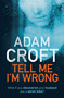 Tell Me I'm Wrong by Adam Croft - Paperback