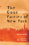The Good Fairies of New York by Martin Millar - Paperback