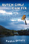 Butch Girls Can Fix Anything by Paula Offutt - Paperback