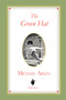The Green Hat : A Romance for a Few People by Michael Arlen - Paperback