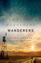 Wanderers : A Novel by Chuck Wendig - Paperback