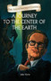 A Journey to the Center of the Earth-Om Illustrated Classics by Jules Verne - Hardback