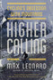 Higher Calling : Cycling's Obsession with Mountains by Max Leonard - Hardback