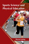 Sports Science and Physical Education by Brycen Laning - Hardback
