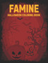 The four horseman of Halloween : Famine: Halloween coloring book for adults by Hugo Elena - Paperback